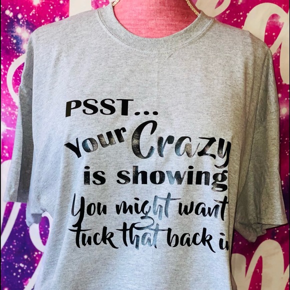 Past your crazy is showing - Picture 2 of 3